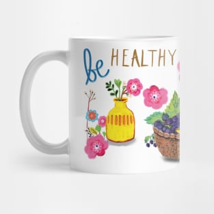 Be Healthy Mug